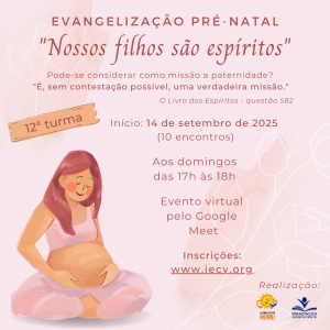 Dcima segunda turma do curso Nossos filhos so Espritos da Evangelizao Pr-natal